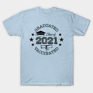 Class of 2021 Student Graduated and Vaccinated T-Shirt